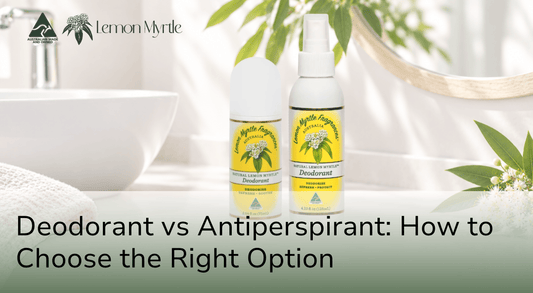 Lemon Myrtle Fragrances deodorant products on a bright bathroom vanity, with the headline “Deodorant vs Antiperspirant: How to Choose the Right Option"