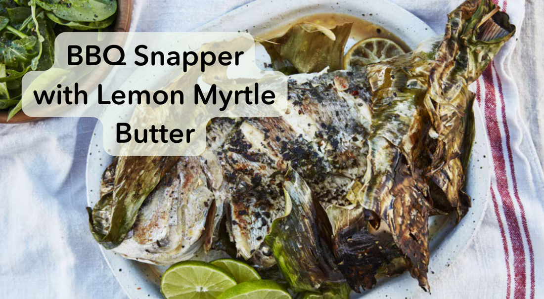 BBQ Snapper with Lemon Myrtle Butter