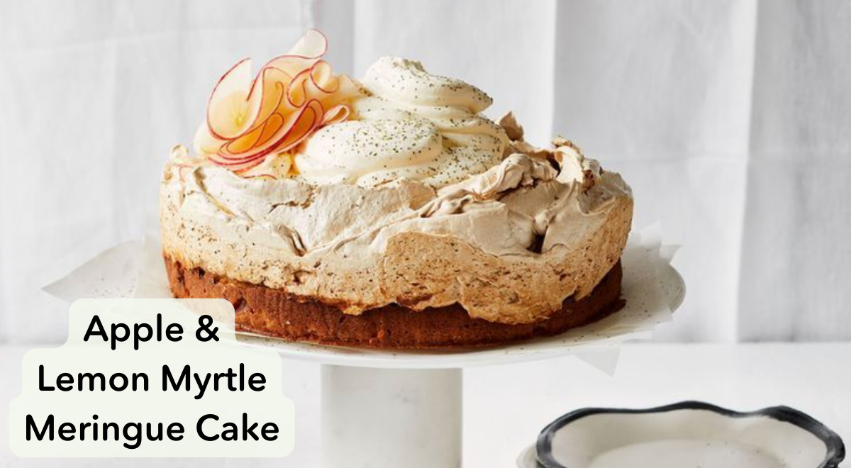 Apple & Lemon Myrtle Meringue Cake