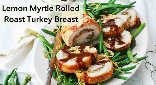 Lemon Myrtle Rolled Roast Turkey Breast