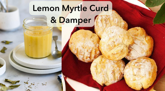 Lemon Myrtle Curd + Lemon Myrtle Dampers