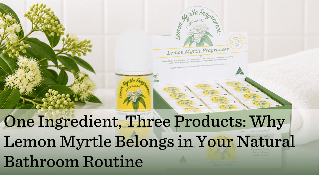 Lemon Myrtle Fragrances natural soap, toothpaste and deodorant bathroom essentials, Australian-made